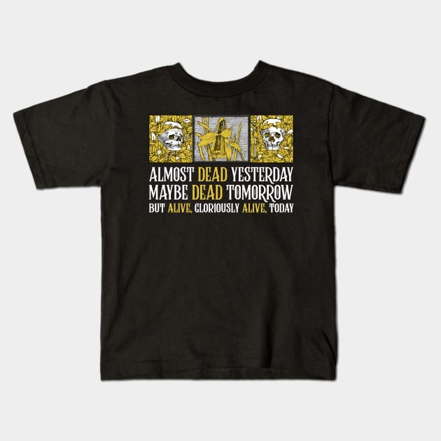 Wheel of Time Quote - Robert Jordan Quote - Mat Cauthon - Almost Dead Yesterday Kids T-Shirt by ballhard